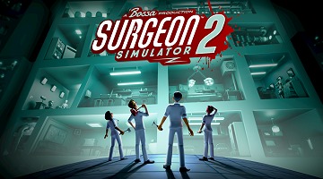 Surgeon Simulator 2פ߽ФBossa StudiosϤɤʳȯʤΤ
